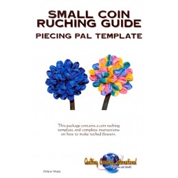 The package contains a coin ruching template and complete instructions on how to make ruched flowers.