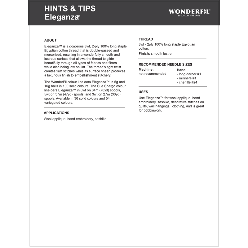 FREE - Add to your shopping cart to download the Eleganza™ Hints and Tips from Wonderfil Specialty Threads.