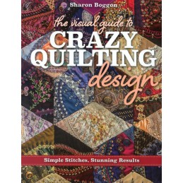 Simple stitches, stunning results. See it, stitch it! Contemporary crazy-quilting stitches, photographed step-by-step.